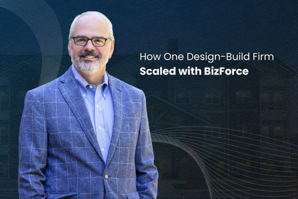 How One Design-Build Firm Scaled with BizForce - blog thumbnail