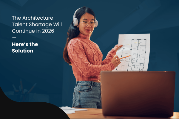 The Architecture Talent Shortage Will Continue in 2026 — Here’s the Solution blog thumbnail